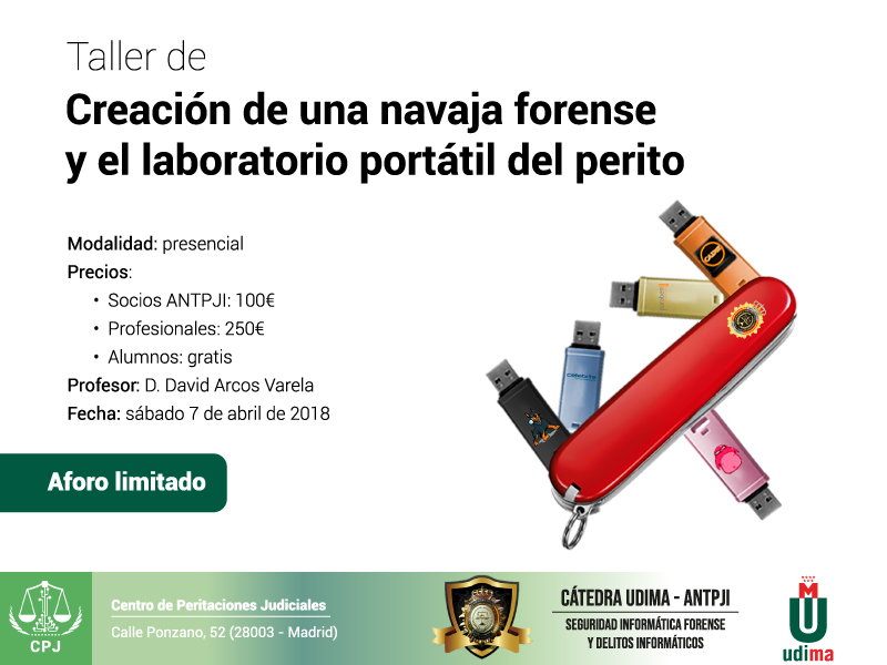 El próximo 7 de abril impartimos el Taller de “Creación de una navaja forense y el laboratorio portátil del perito”